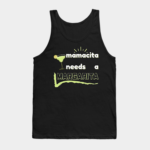 mamacita needs a margarita Tank Top by mdr design